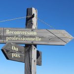 Faire un bilan de compétence, mieux connaitre le professionnel que vous êtes ! bilan de compétences